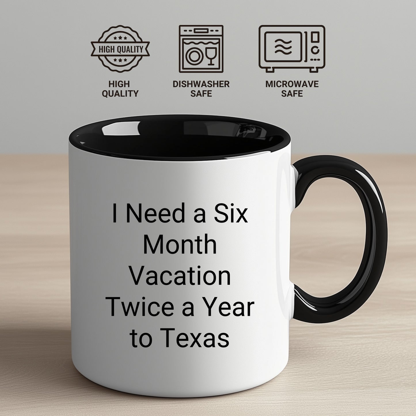 Christmas Unique Gifts from Friends and Family - Texas Two Tone Coffee Mug Quotes - I Need A Six Month Vacation Twice A Year To Texas, Funny Gift for Men, Women, Coworkers, and Family