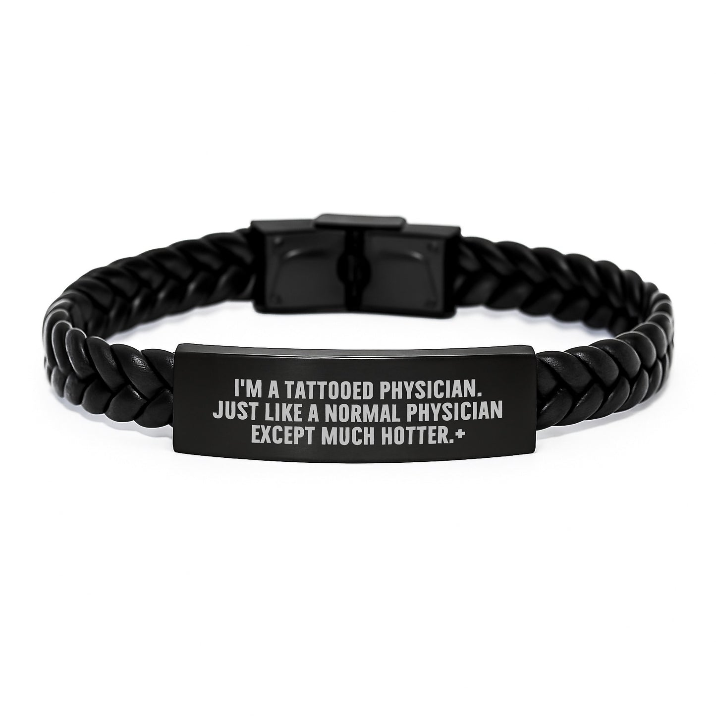Funny Physician Gifts from Friends, 'I'm A Tattooed Physician. Just Like A Normal Physician Except Much Hotter.' Interlaced Leather Bracelet for Birthday - Image 1