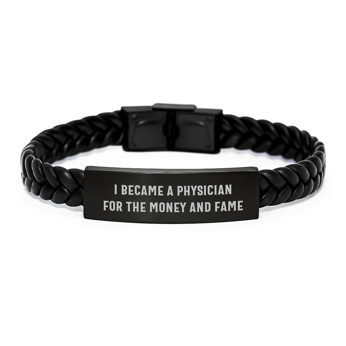 Physician Gifts From Friends, Unique Interlaced Leather Bracelet For Birthday, 'I Became A Physician For The Money And Fame' - Image 1