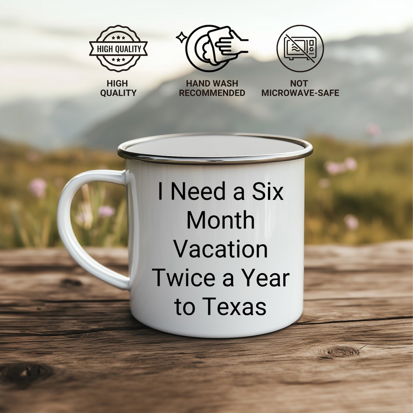 Six Month Vacation Twice a Year to Texas Camping Mug, Funny Quote, Texas Gifts from Friends or Family, Christmas Unique Gifts