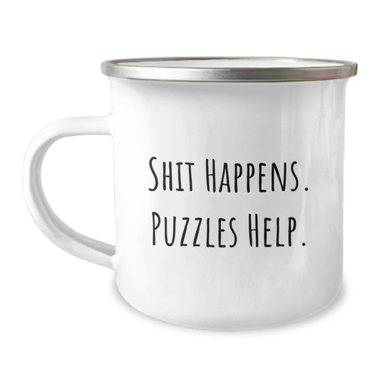 Funny Camping Mug Gifts for Puzzles Enthusiasts, Birthday Unique Presents from Friends to Family - 'Shit Happens. Puzzles Help.' - Image 1
