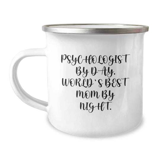 Psychologist Gifts from Mom, Funny Camping Mug for Graduation, 'Psychologist by Day, World's Best Mom by Night' Quote - Image 1