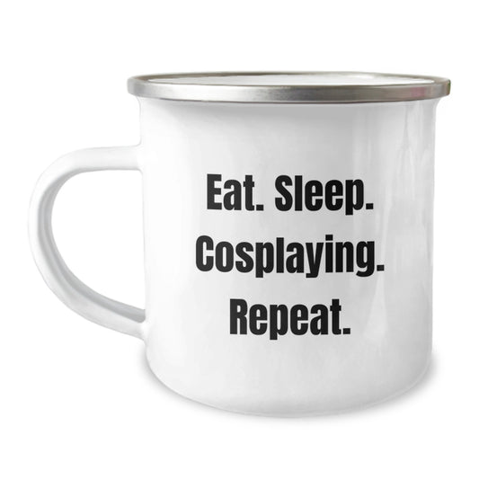Funny Cosplaying Gifts from Friends for Graduation - Eat. Sleep. Cosplaying. Repeat. Ceramic Camping Mug, 12 oz - Image 1