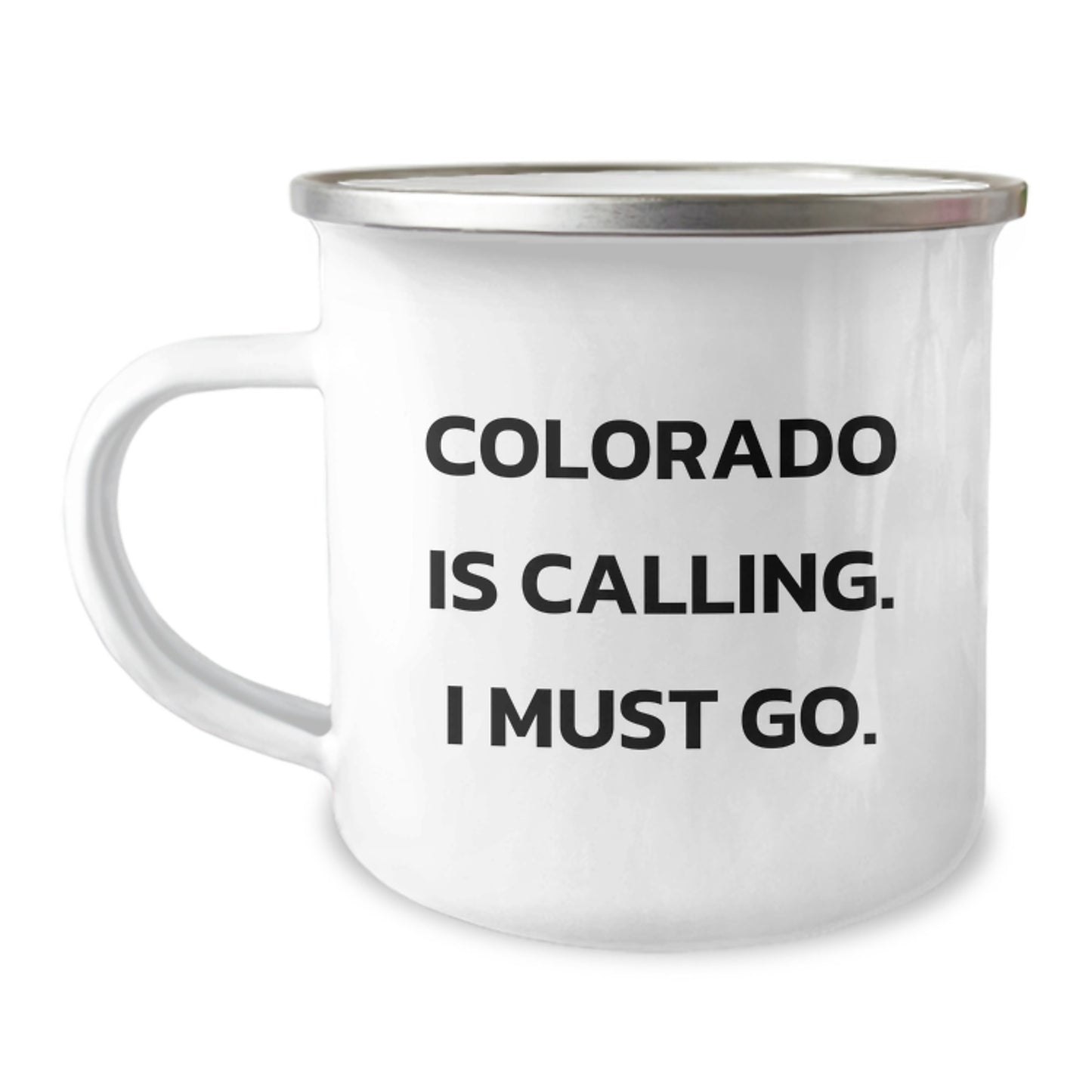 Colorado Gifts, Funny Quotes, Birthday Camping Mug - 'Colorado Is Calling. I Must Go.' - Image 1