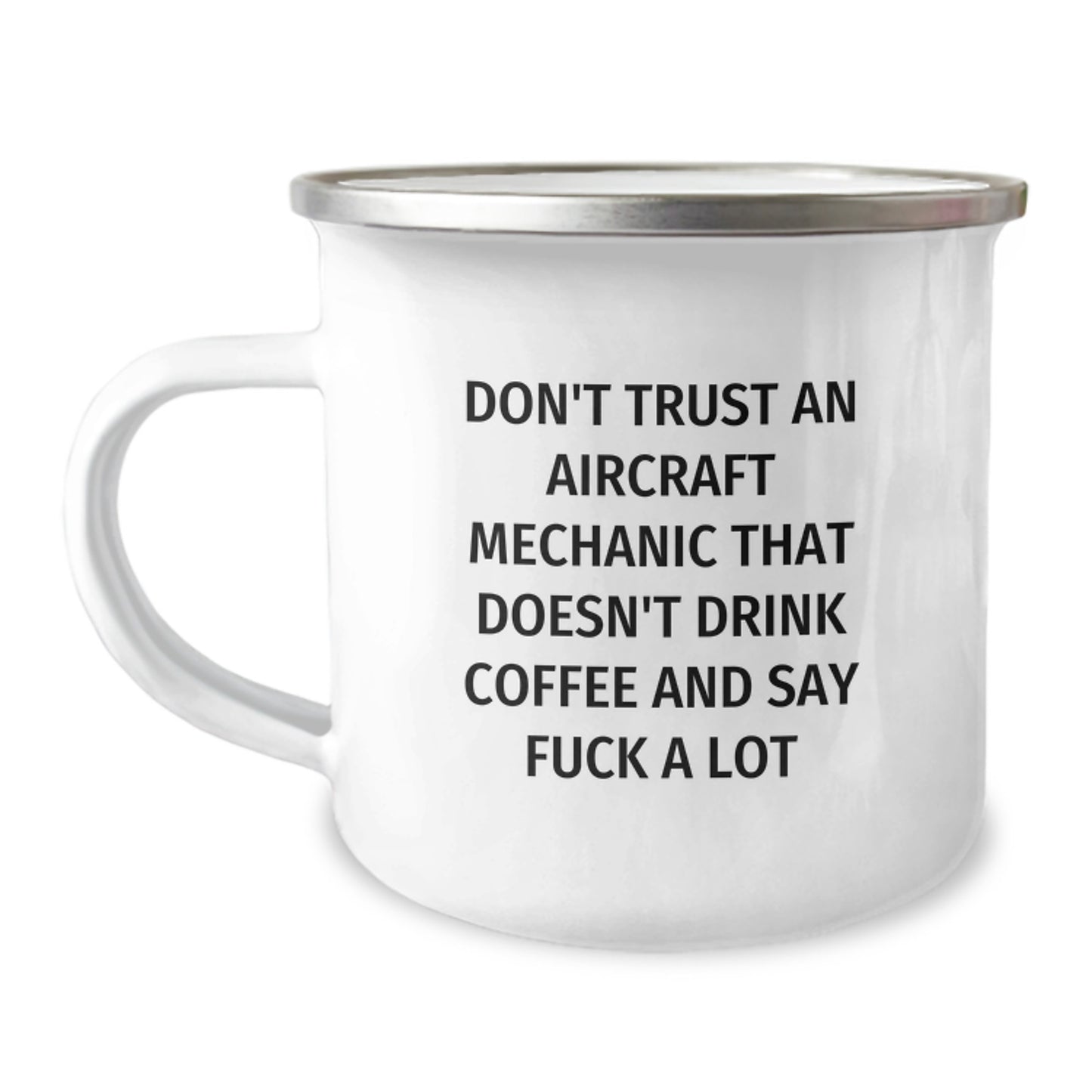 Funny Aircraft Mechanic Gifts for Men - 'Don't Trust An Aircraft Mechanic That Doesn't Drink Coffee', Unique Camping Mug, Christmas Unique Gifts from Friends - Image 1