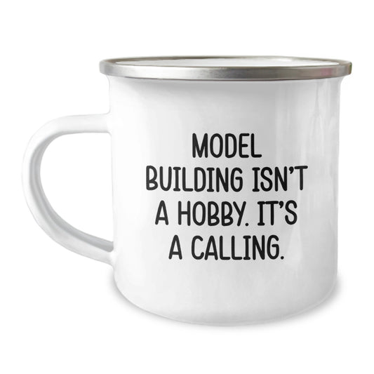Funny Model Building Gifts for Men from Friends, 'Model Building Isn't A Hobby. It's A Calling.' Enamel Camping Mug for Graduation - Image 1