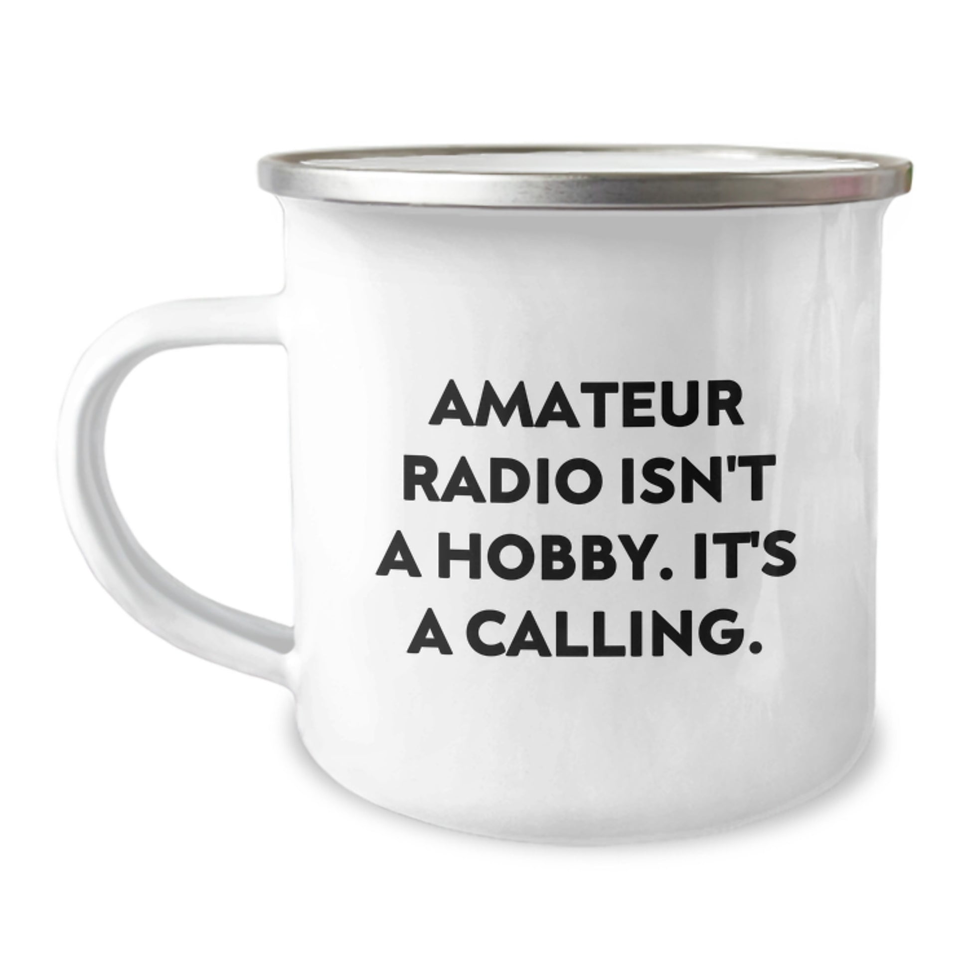 Funny Amateur Radio Gifts for Men, Unique Camping Mug, 'Amateur Radio Isn't A Hobby. It's A Calling.' Christmas Unique Gifts from Family - Image 1
