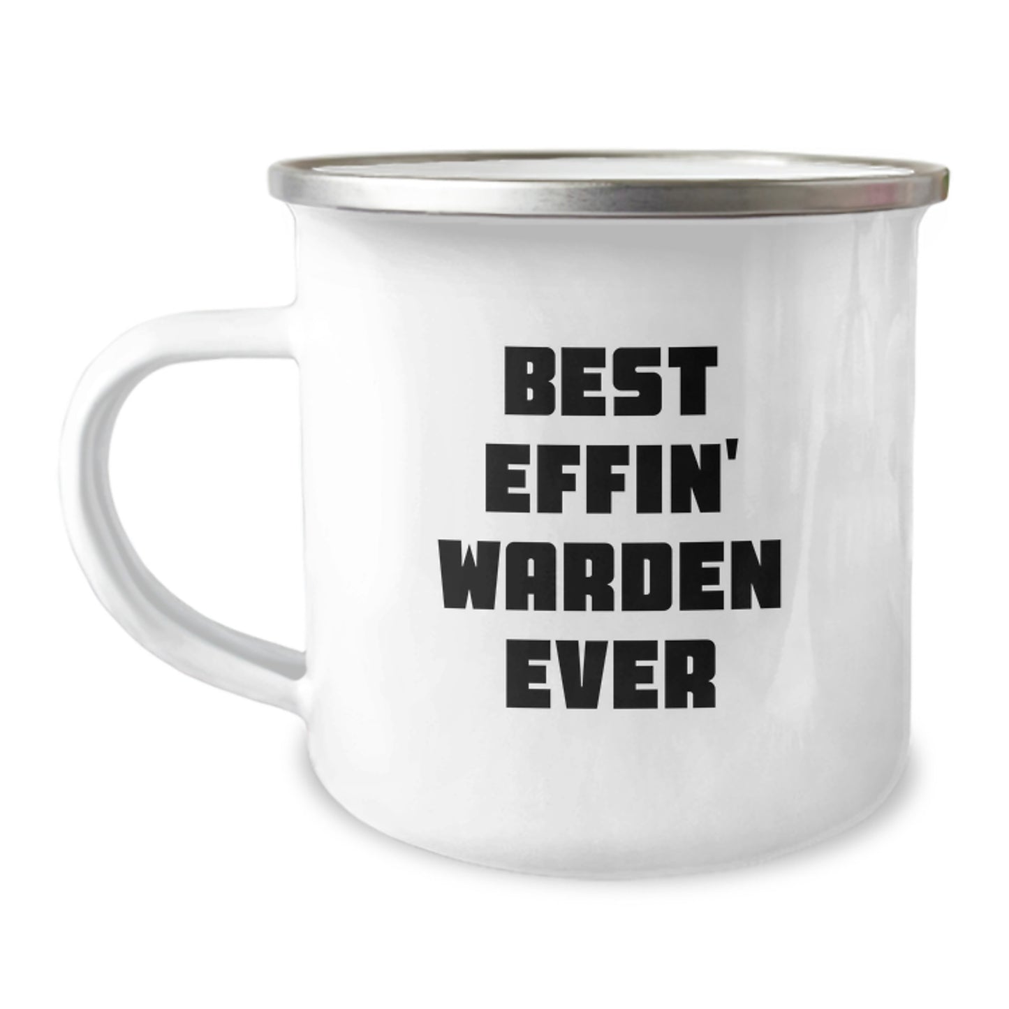 Warden Camping Mug - Best Effin' Warden Ever Funny Quote, Christmas Unique Gifts for Warden, Men, Women, Friends, Coworkers, Family - Image 1
