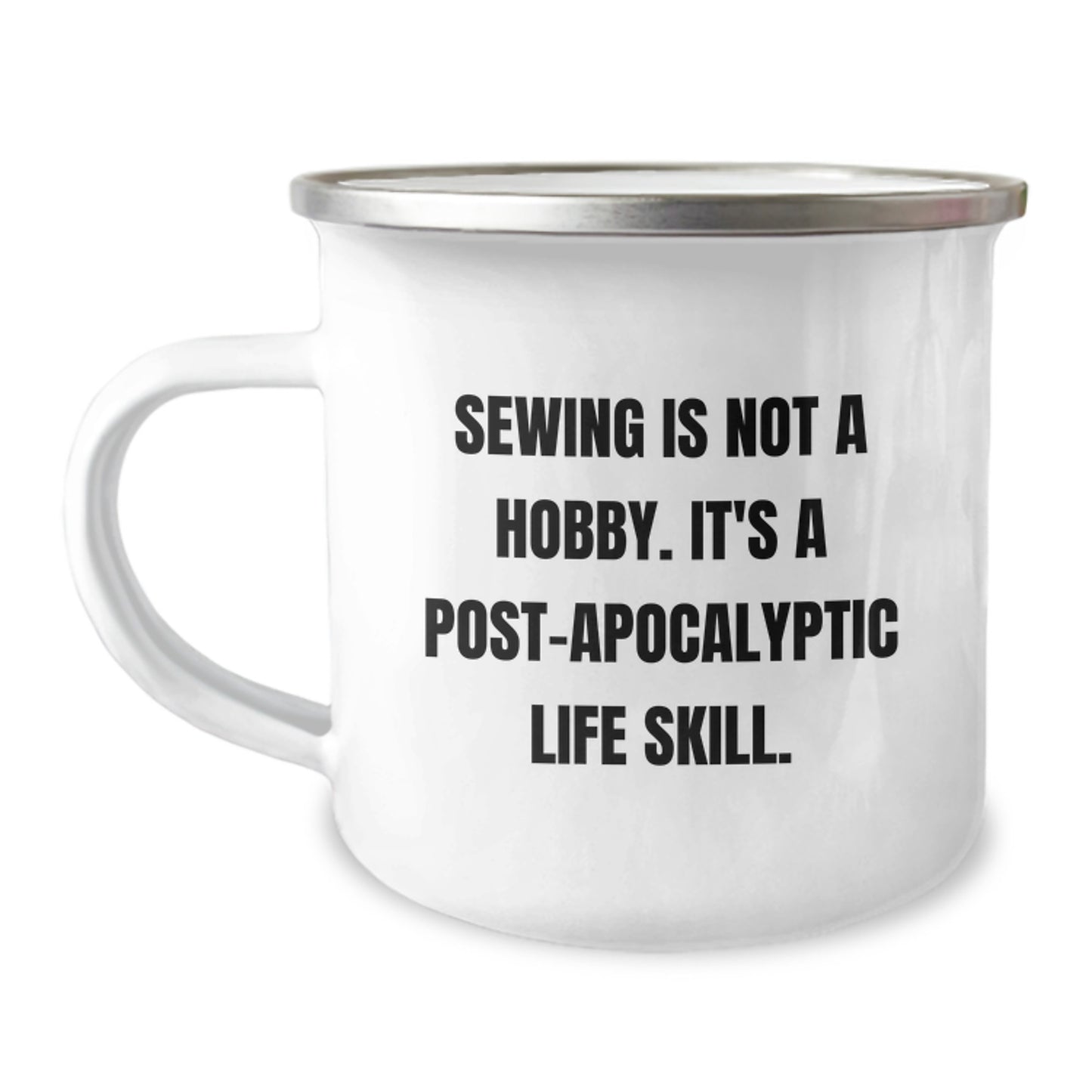 Sewing Enthusiasts Gifts for Men from Friends - Camping Mug with Funny Quote, 12 oz Stainless Steel, Hand Wash Recommended - Image 1