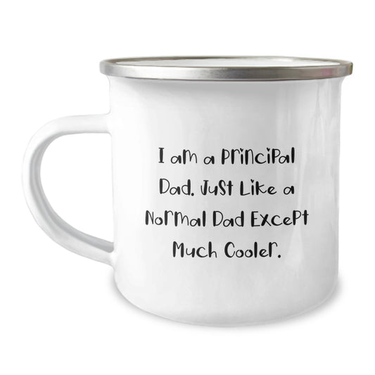 Principal Dad's Cool Camping Mug, Funny Graduation Gift for Principal, Gifts from Dad, 12 oz Stainless Steel - Image 1