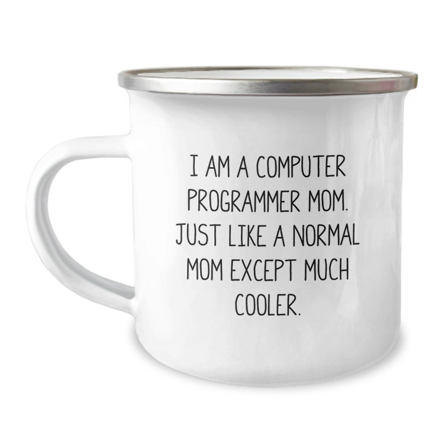 Computer Programmer Mom's Funny Camping Mug, Gifts from Friends for Graduation, Enamel Finish, 12 oz Capacity - Image 1