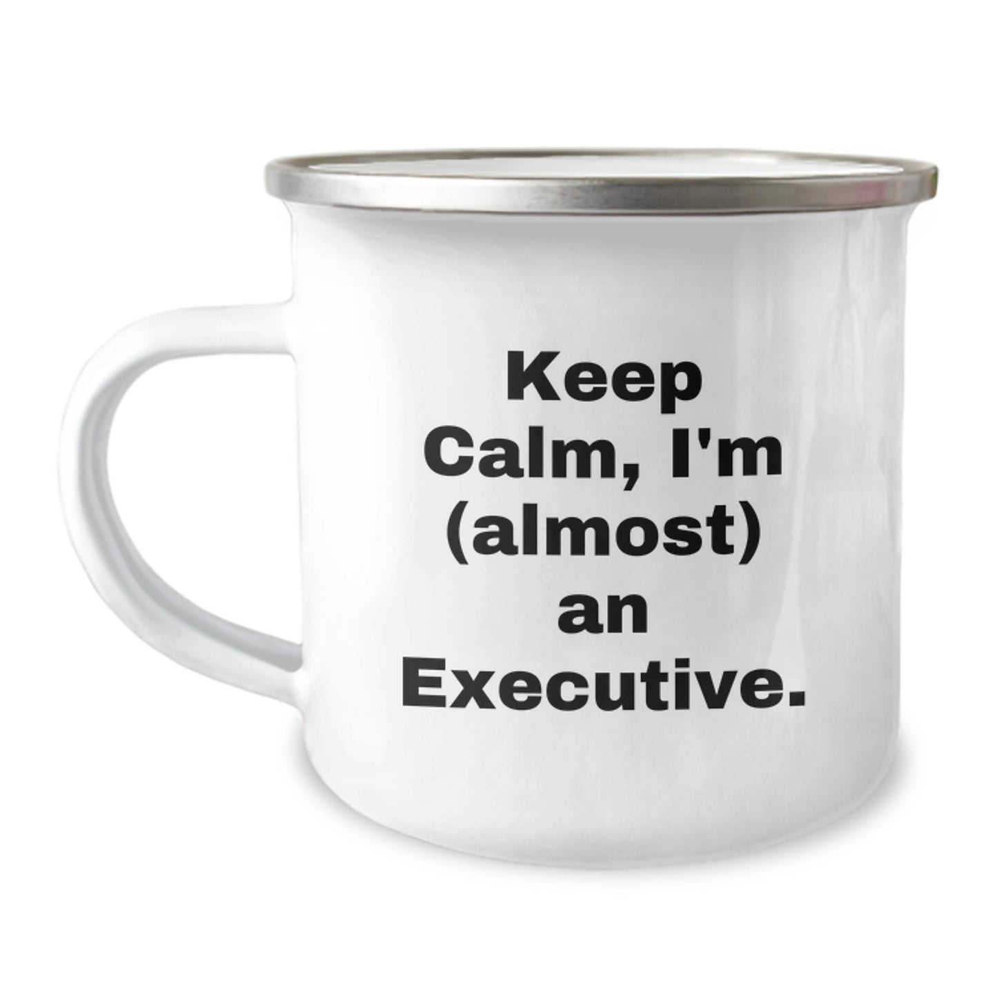 Executive Gifts from Friends, Funny Keep Calm Camping Mugs for Almost An Executive, Graduation Unique Gifts - Image 1