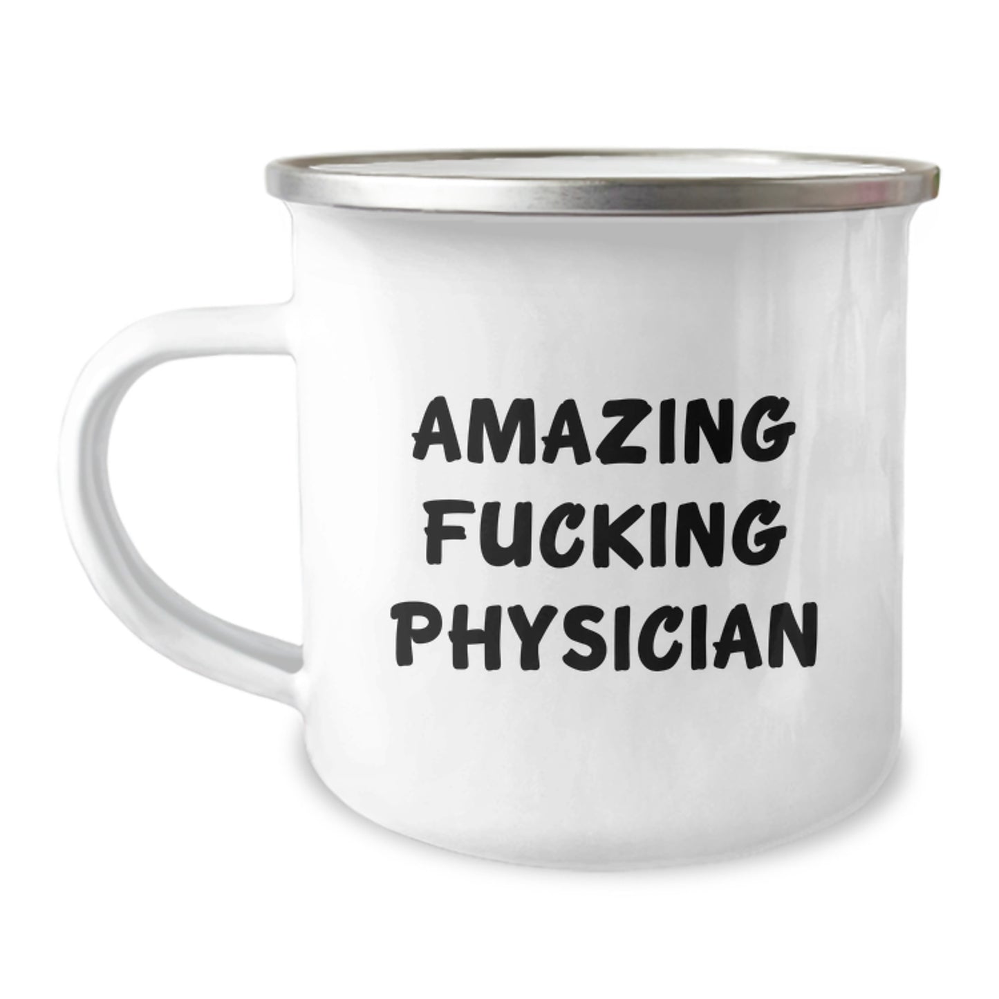 Amazing F--king Physician Funny Camping Mug for Physician Birthday Unique Gift from Family - Image 1