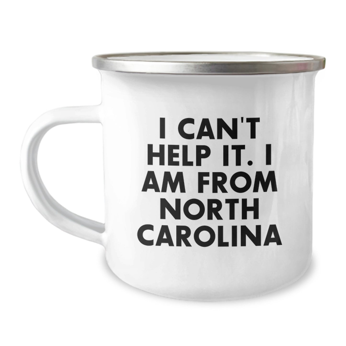 Funny North Carolina Gifts for Men, Women, Friends, and Family - I Can't Help It. I Am From North Carolina - Camping Mug, Birthday Unique Gifts from Friends - Image 1