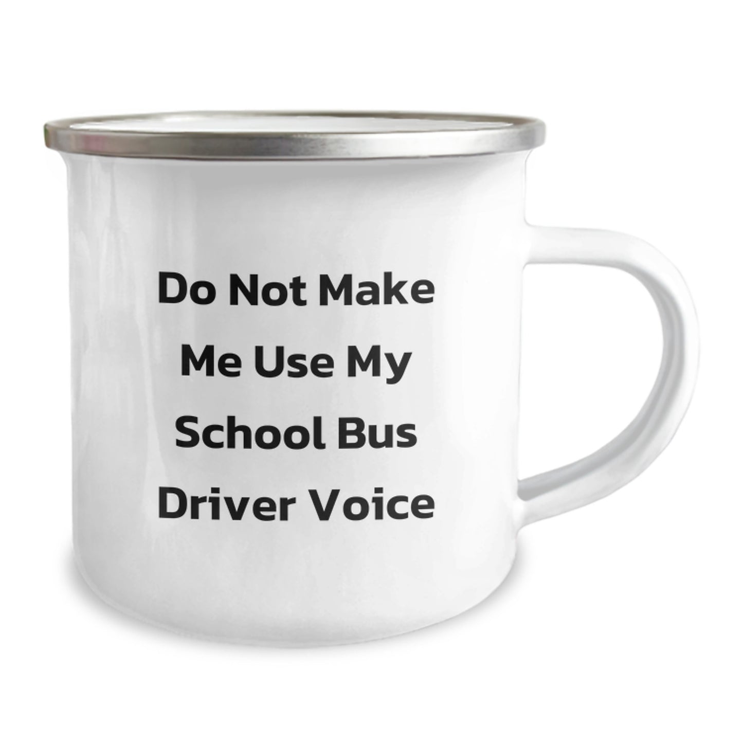 Funny School Bus Driver Gifts for Men - 'Do Not Make Me Use My School Bus Driver Voice' Camping Mug, Unique Christmas Unique Gifts from Friends for School Bus Driver - Image 2