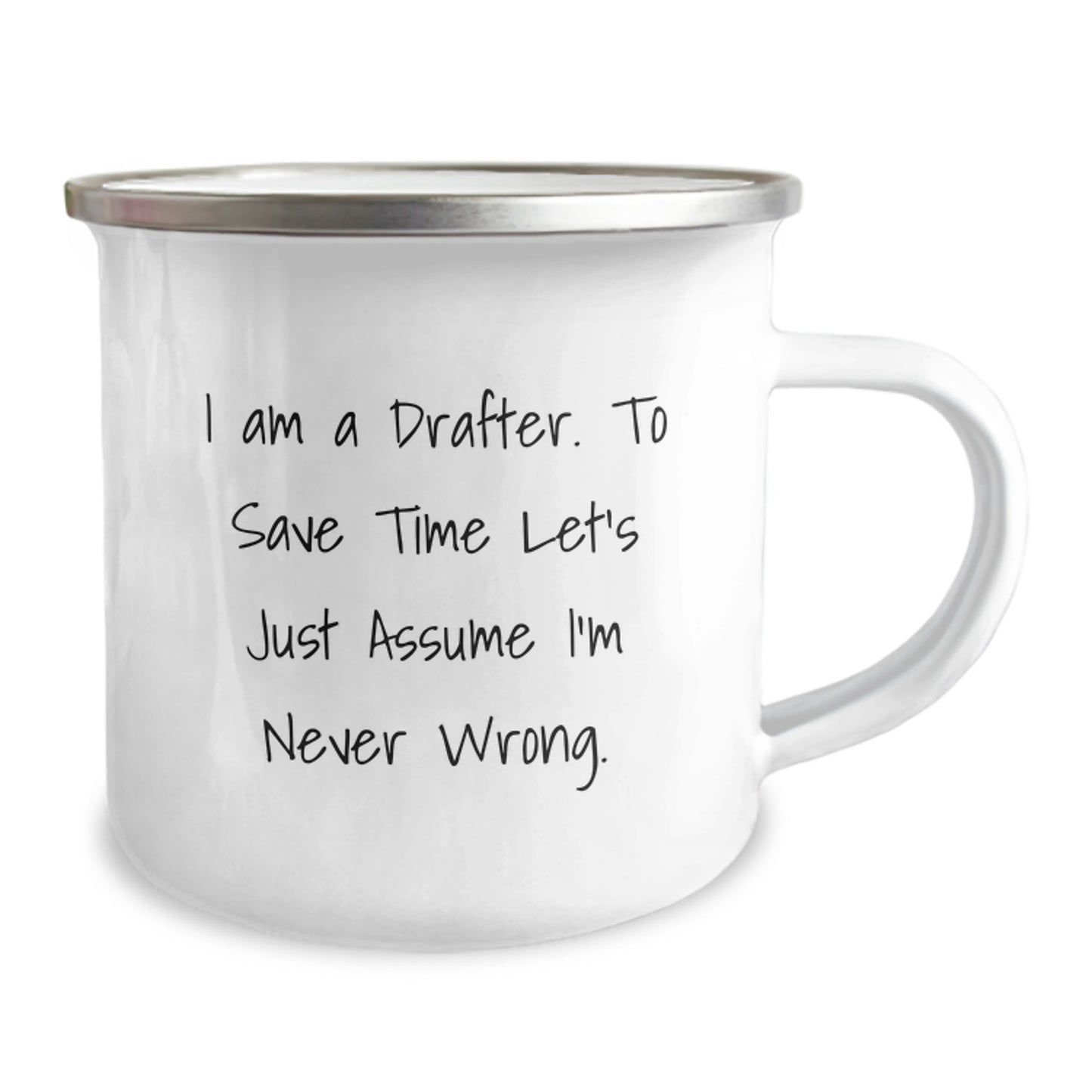 Funny Drafter Gifts from Men for Christmas Unique Gifts - Drafters Never Wrong Camping Mug - Image 2
