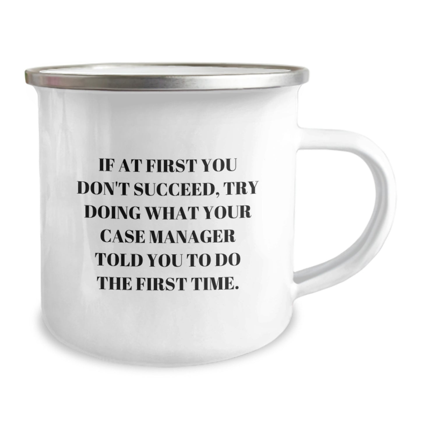 Funny Case Manager Gifts from Friends - 'If At First You Don't Succeed' Camping Mug for Graduation, Case Manager Appreciation, Gifts for Case Managers - Image 2