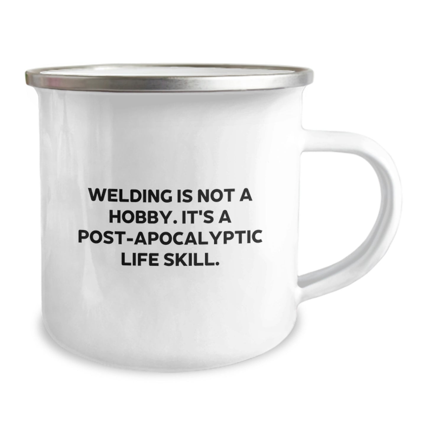 Funny Welding Gifts from Friends - 'Welding Is Not A Hobby, It's A Post-apocalyptic Life Skill' Christmas Unique Gifts for Men and Women - Image 2
