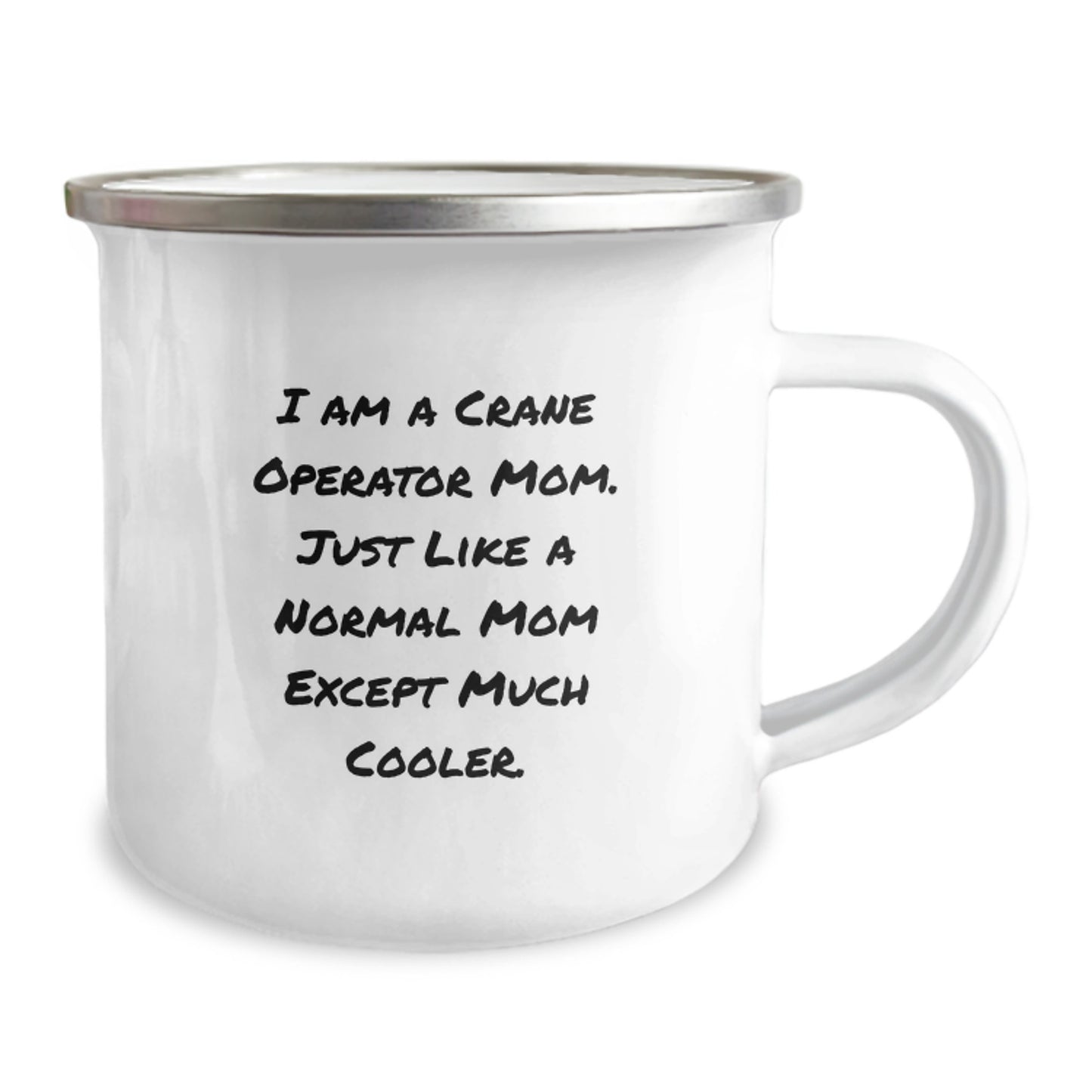 Crane Operator Mom Gifts, Funny Camping Mug for Graduation, Gifts from Mom, Gifts for Crane Operator, 'I Am A Crane Operator Mom' - Image 2