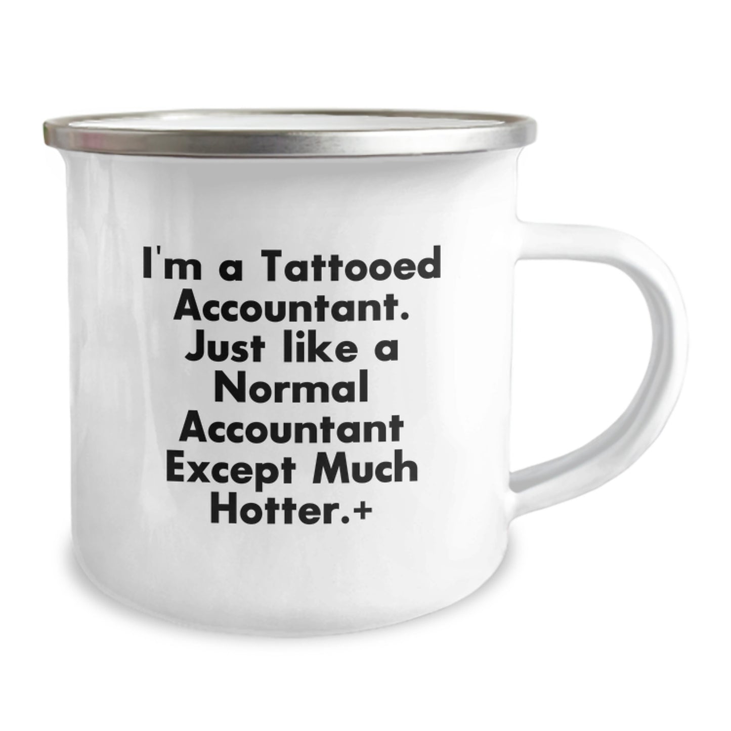 Funny Accountant Gifts for Men, I'm A Tattooed Accountant, Camping Mug for Graduation, Gifts from Friends to Coworkers - Unique, Inspirational, and Sarcastic Quote - Image 2