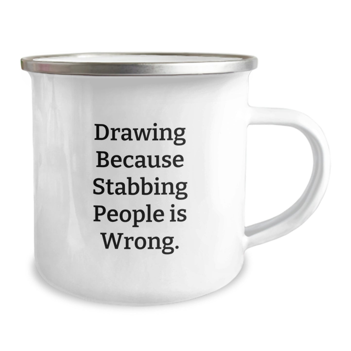 Funny Drawing Gifts from Men to Friends - Drawing Mug for Birthday, Camping Fun - 'Drawing Because Stabbing People Is Wrong.' - Image 2