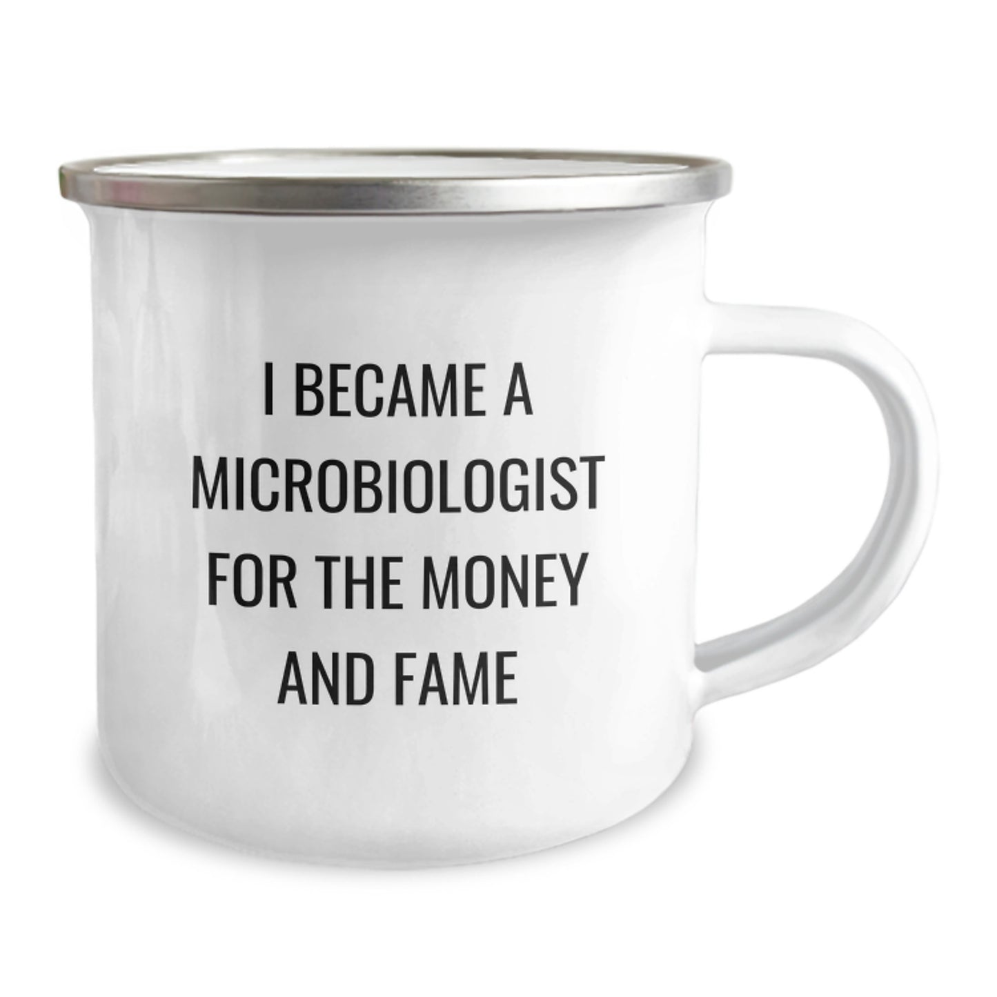 Funny Microbiologist Gift - 'I Became A Microbiologist For The Money And Fame' Christmas Unique Gifts from Family to Friends - Camping Mug for Microbiologist Men - Image 2