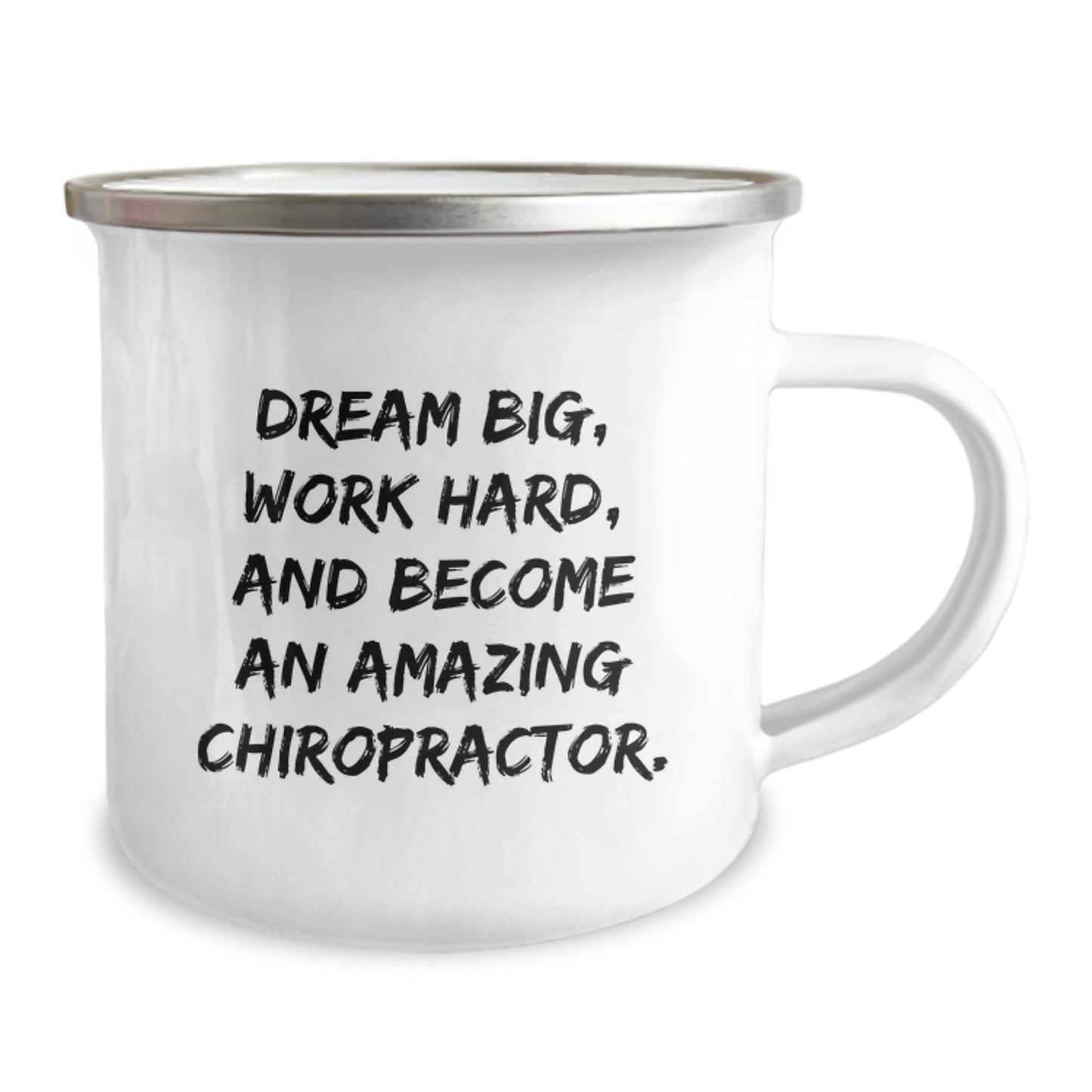 Funny Chiropractor Gifts for Men Chiropractor Friends Unique Christmas Unique Gifts from Friends - 'Dream Big Work Hard And Become An Amazing Chiropractor' Camping Mug - Image 2