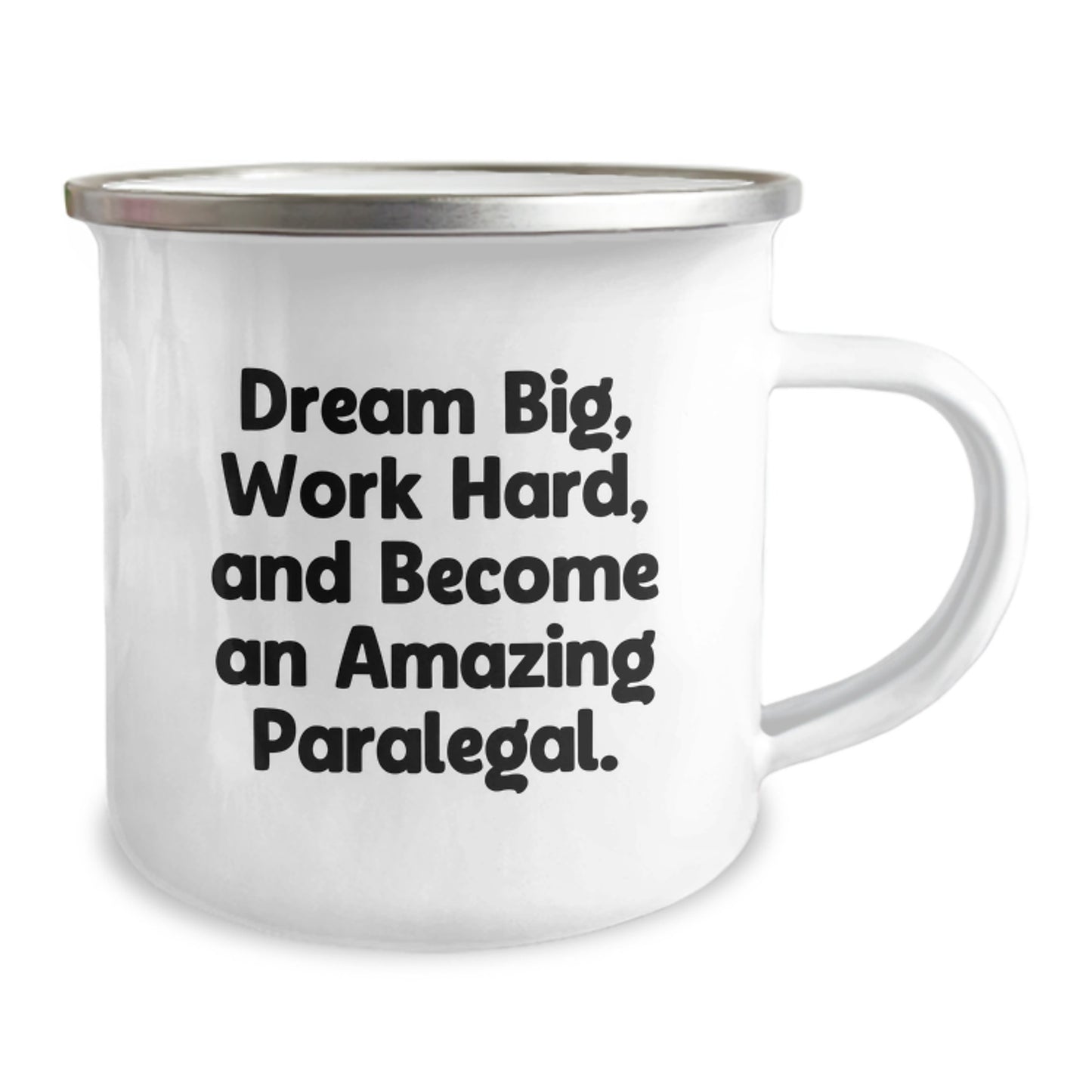 Inspirational Paralegal Gifts from Friends for Birthday - 'Dream Big, Work Hard' Camping Mug - Image 2