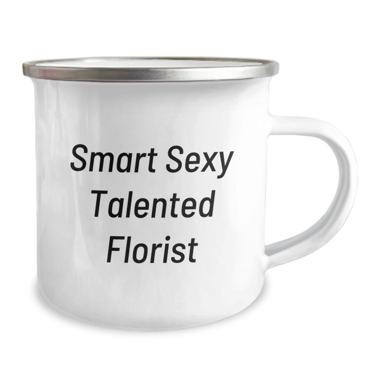 Smart Sexy Talented Florist Funny Camping Mugs Gifts from Friends for Florist Birthday - Image 2