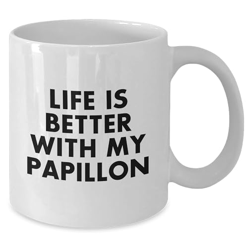 Spring Pet Products Papillon Dog Lovers Gifts from Mom, Funny White Coffee Mug for Mother's Day with 'Life Is Better With My Papillon' Quote, Ceramic, Microwave, and Dishwasher Safe - Mallard Moon Gift Shop
