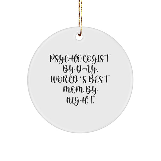 Funny Psychologist Gifts for Christmas - Circle Ornament from Mom to Best Mom - Image 1