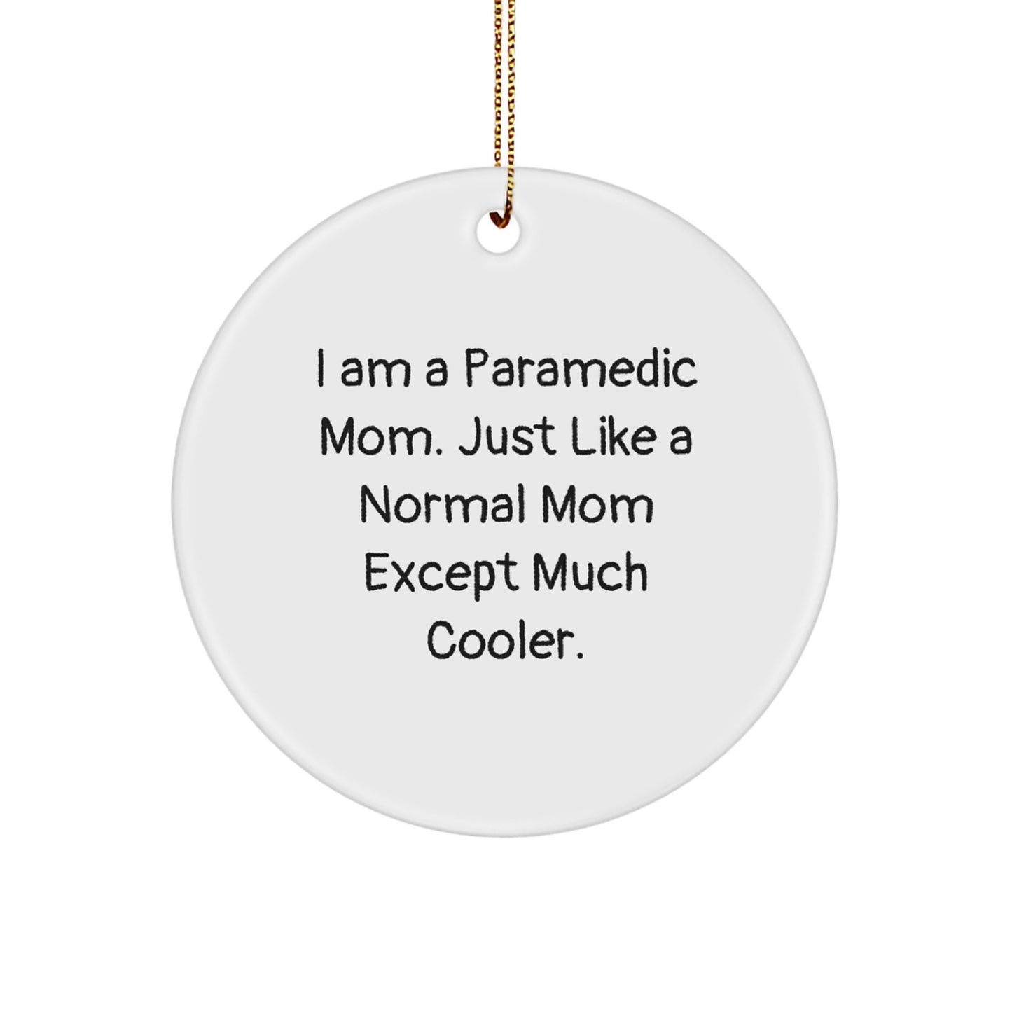 Funny Rescue Worker Gifts from Friends for Rescue Worker Mom Unique Christmas Decorations Circle Ornament - Image 1