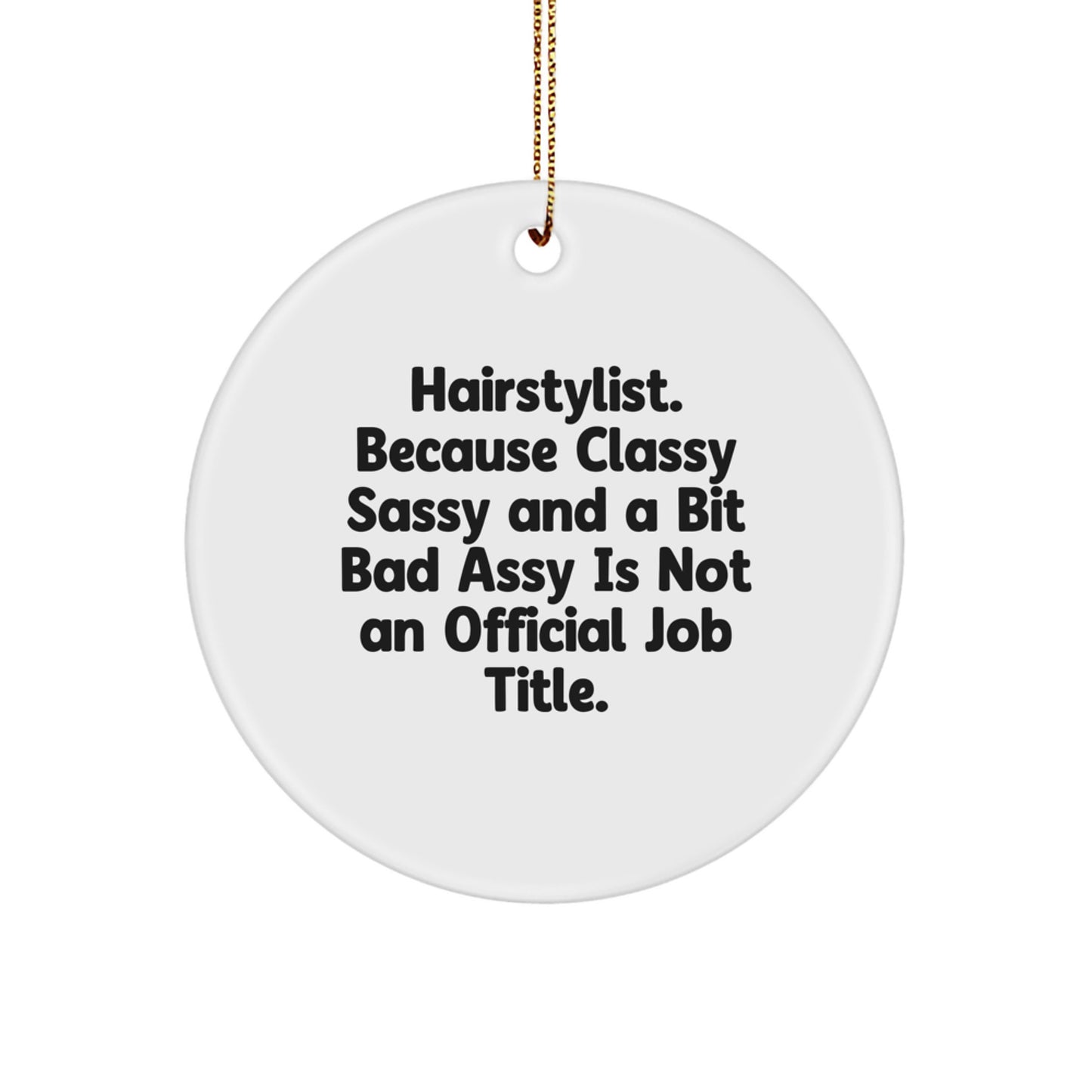 Funny Hairstylist Circle Ornament Gifts from Men to Women Friends Family at Christmas Unique - Image 1