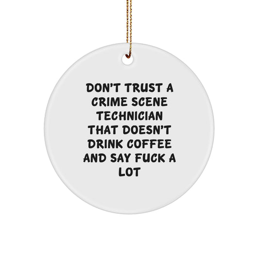 Funny Crime Scene Technician Gifts for Men - Don't Trust a Tech Without Coffee, Cute Circle Ornament for Friends, Coworkers, Family, Christmas Unique Gifts from Him - Image 1