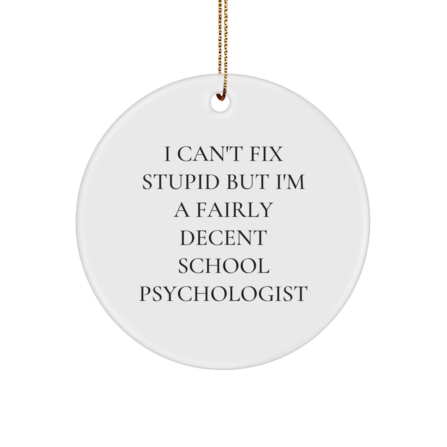 Funny School Psychologist Gifts from Friends, School Psychologist Circle Ornament, Christmas Unique Gifts - Image 1