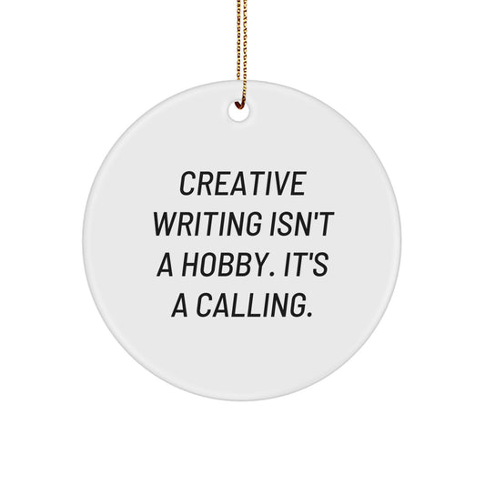 Creative Writing Gifts for Family Friends - Circle Ornament Inspirational Quote - Gifts from Mom Dad to Creative Writing Enthusiasts at Christmas - Image 1
