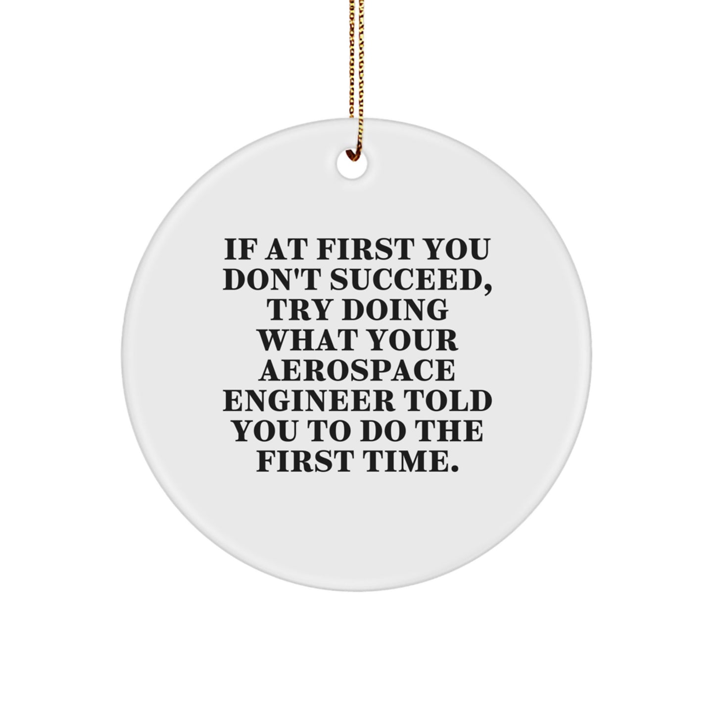 Funny Aerospace Engineer Gift for Men, Christmas Unique Ornament for Friends from Coworkers, Circle Shaped MDF Decor - Image 1