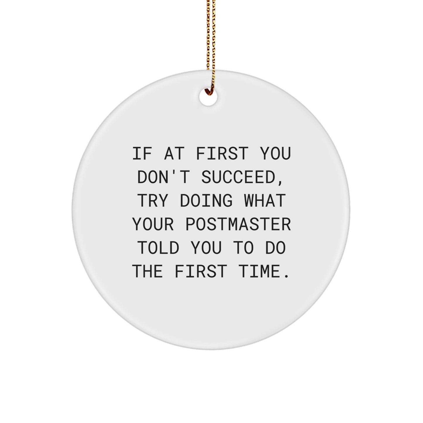 Funny Postmaster Gifts from Friends, Inspirational Christmas Unique Gifts for Postmaster, Circle Ornament with Gold Cord - Image 1