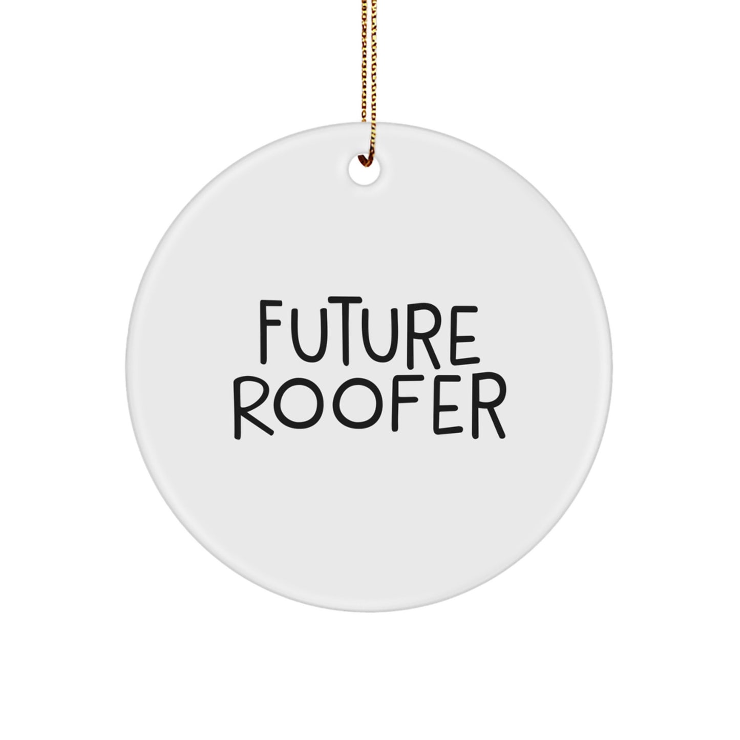 Funny Future Roofer Gifts for Men, Cute Circle Ornament for Roofer on Christmas, Inspirational Gift from Friends, Coworkers, or Family - Image 1