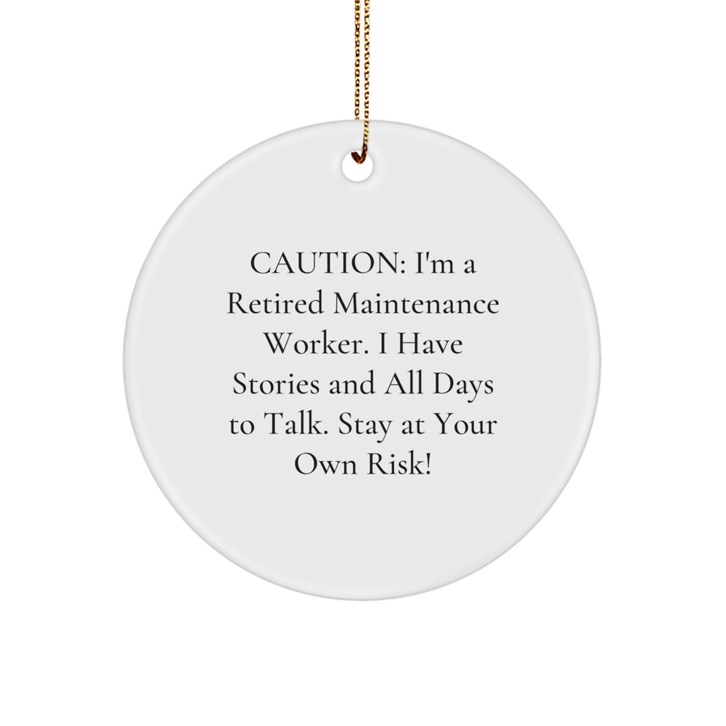 Funny Retired Maintenance Worker Circle Ornament, Maintenance Worker Gifts from Men to Friends, Christmas Unique Decorations for Home Office - Image 1