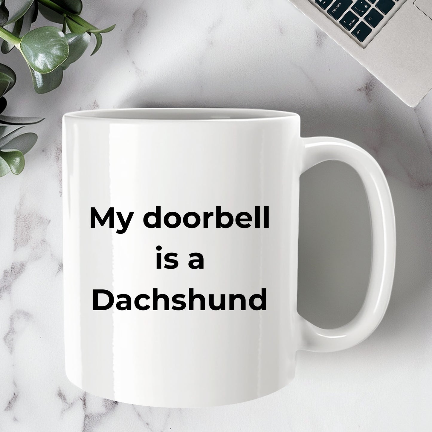 Funny Dachshund Coffee Mug - My Doorbell is a Dachshund - Mallard Moon Gift Shop