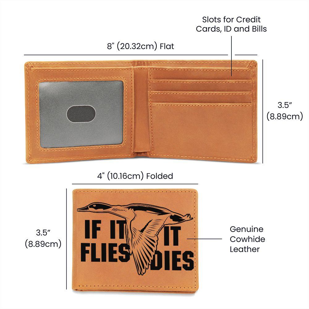Duck Hunter If it Flies it Dies Leather Wallet - Mallard Moon Gift Shop