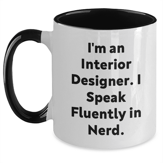 Funny Interior Designer Gifts I Speak Fluently In genius Two Tone Coffee Mug for Mom Interior Designer's Day Unique Gifts from Dad to Mom - Mallard Moon Gift Shop