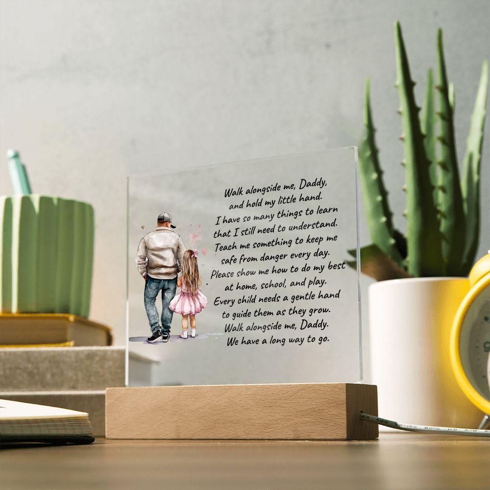 Father and Daughter Walk Alongside Me, Daddy Personalized Acrylic Plaque - Mallard Moon Gift Shop