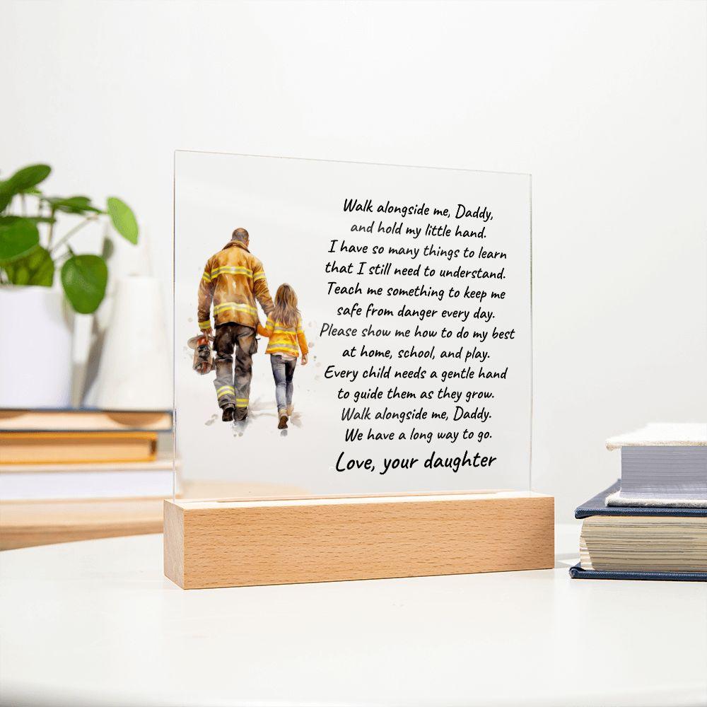 Firefighter Father and Daughter Walk with Me Personalized Acrylic Plaque - Mallard Moon Gift Shop