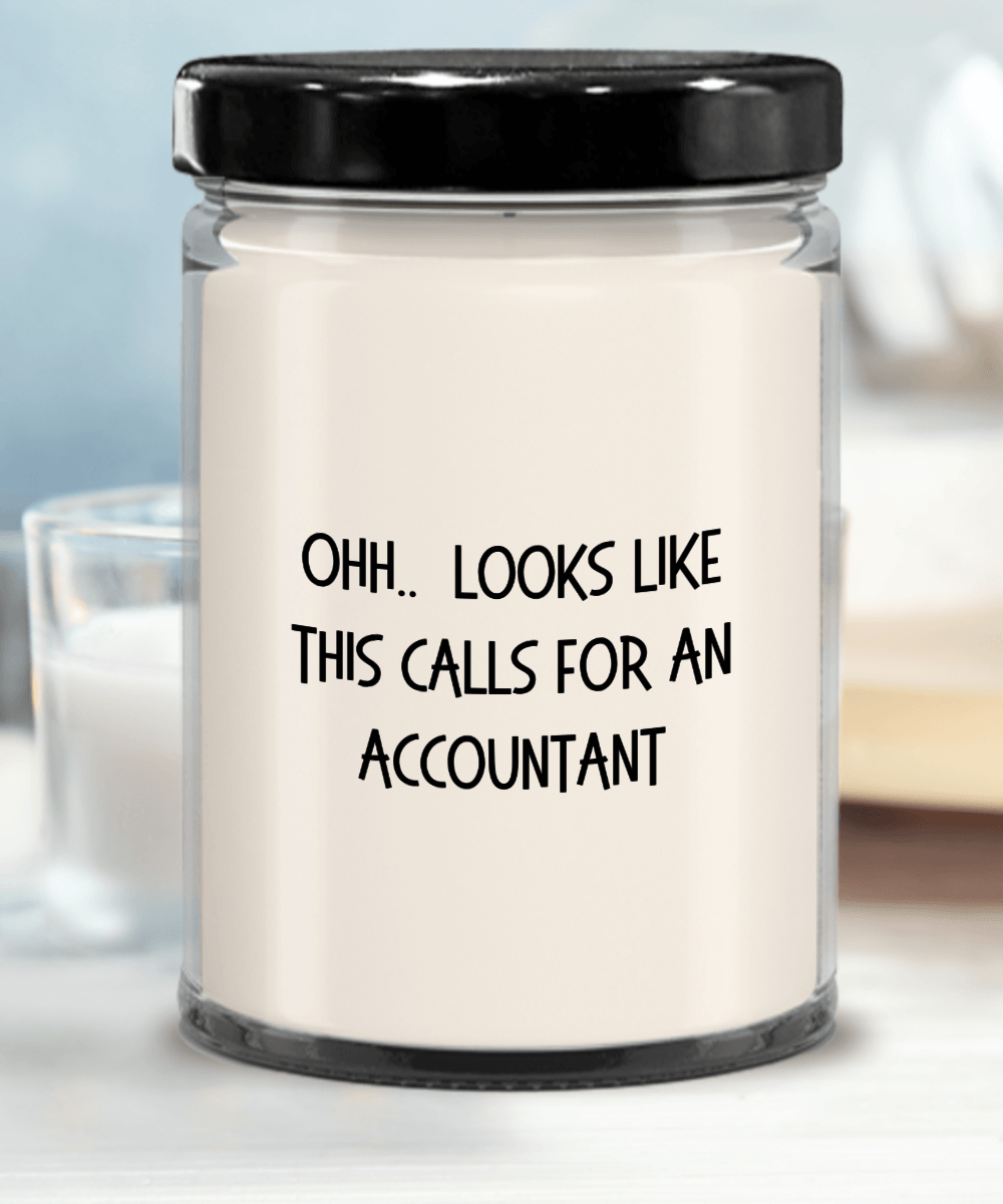 Accountant Gifts - OHH - Looks Like This Calls for an Accountant Office Humor Scented Soy Candle - Mallard Moon Gift Shop