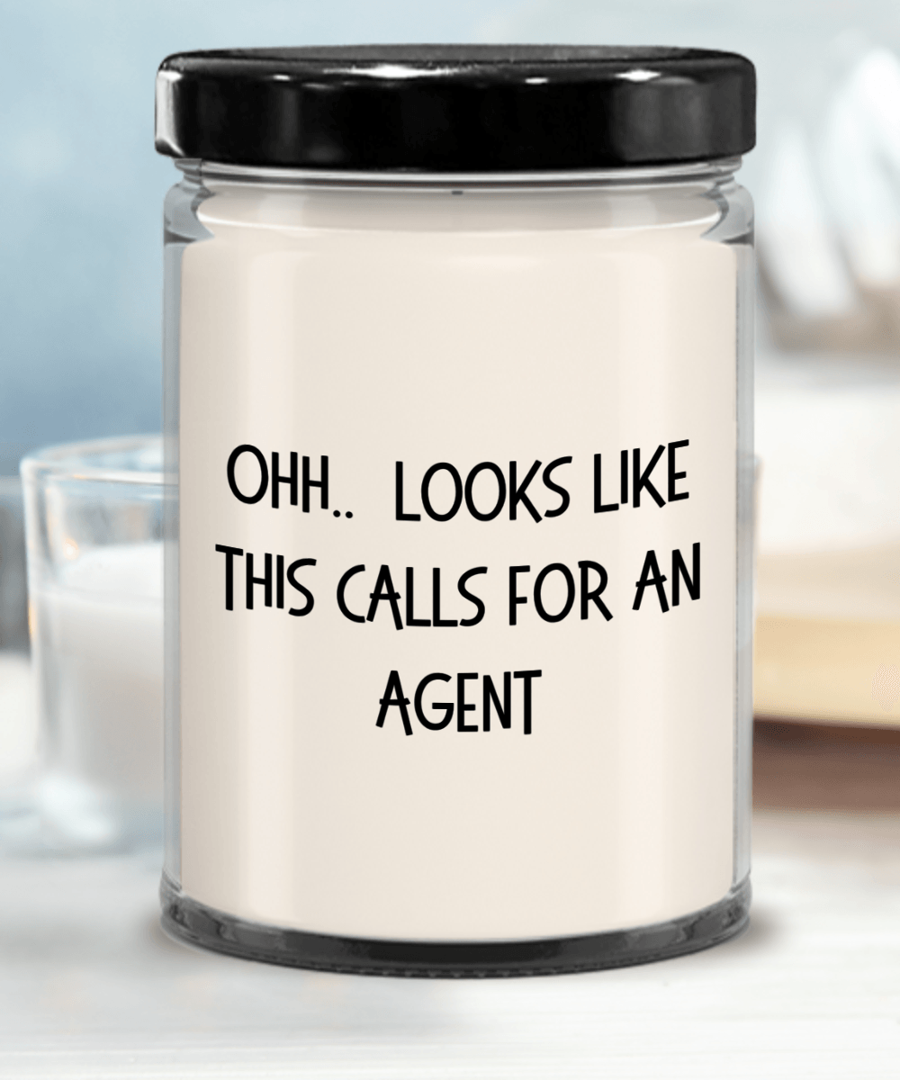 Agent Gifts - OHH - Looks Like This Calls for a Agent Office Humor Scented Soy Candle - Mallard Moon Gift Shop