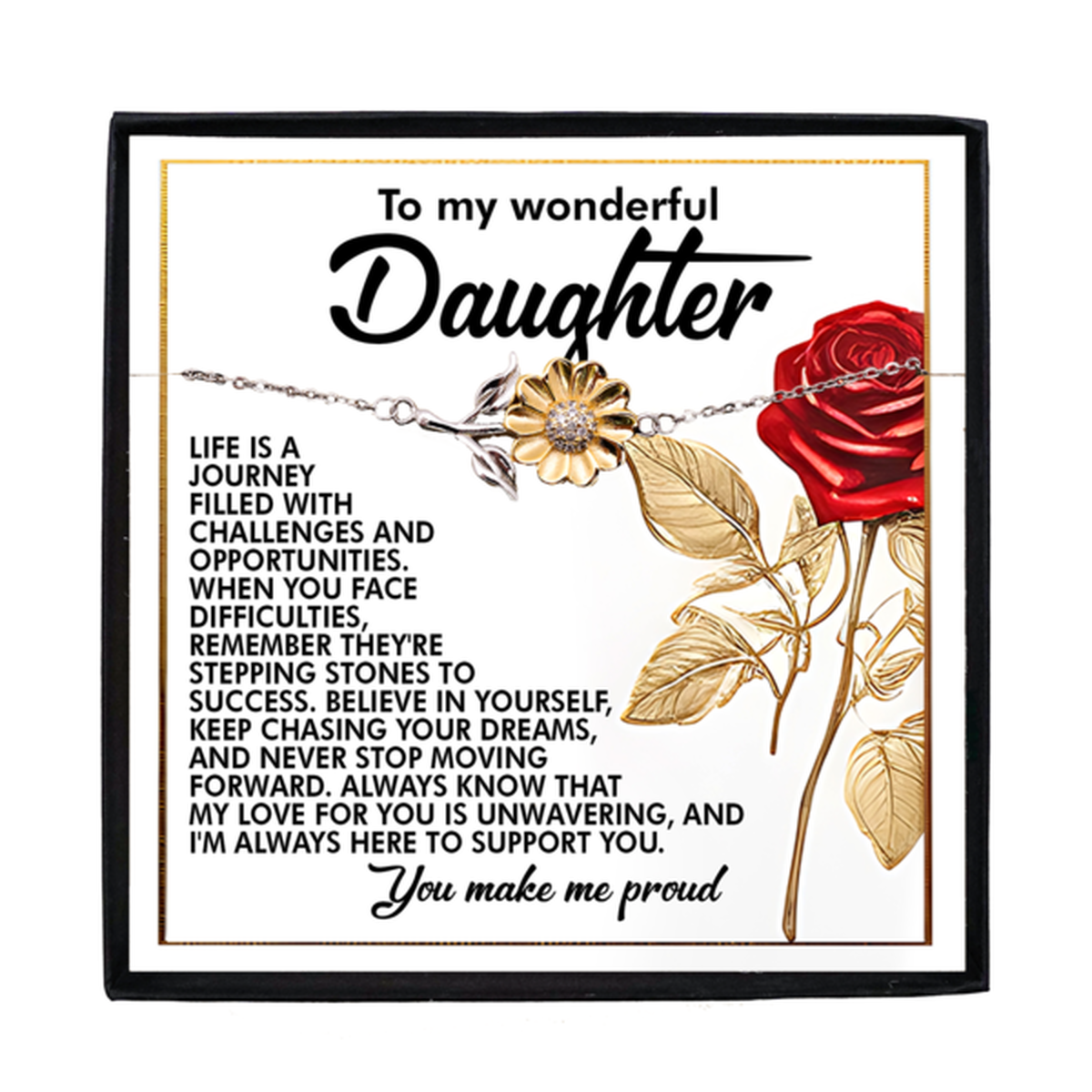 To My Wonderful Daughter – You Make Me Proud – Motivational Sunflower Bracelet Gift with Message of Love and Support - Mallard Moon Gift Shop