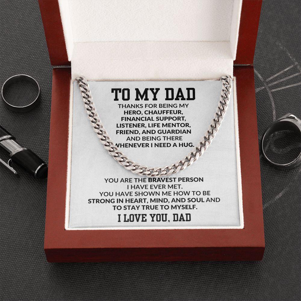 Gift for Dad You are the Bravest Person I Know - Mallard Moon Gift Shop