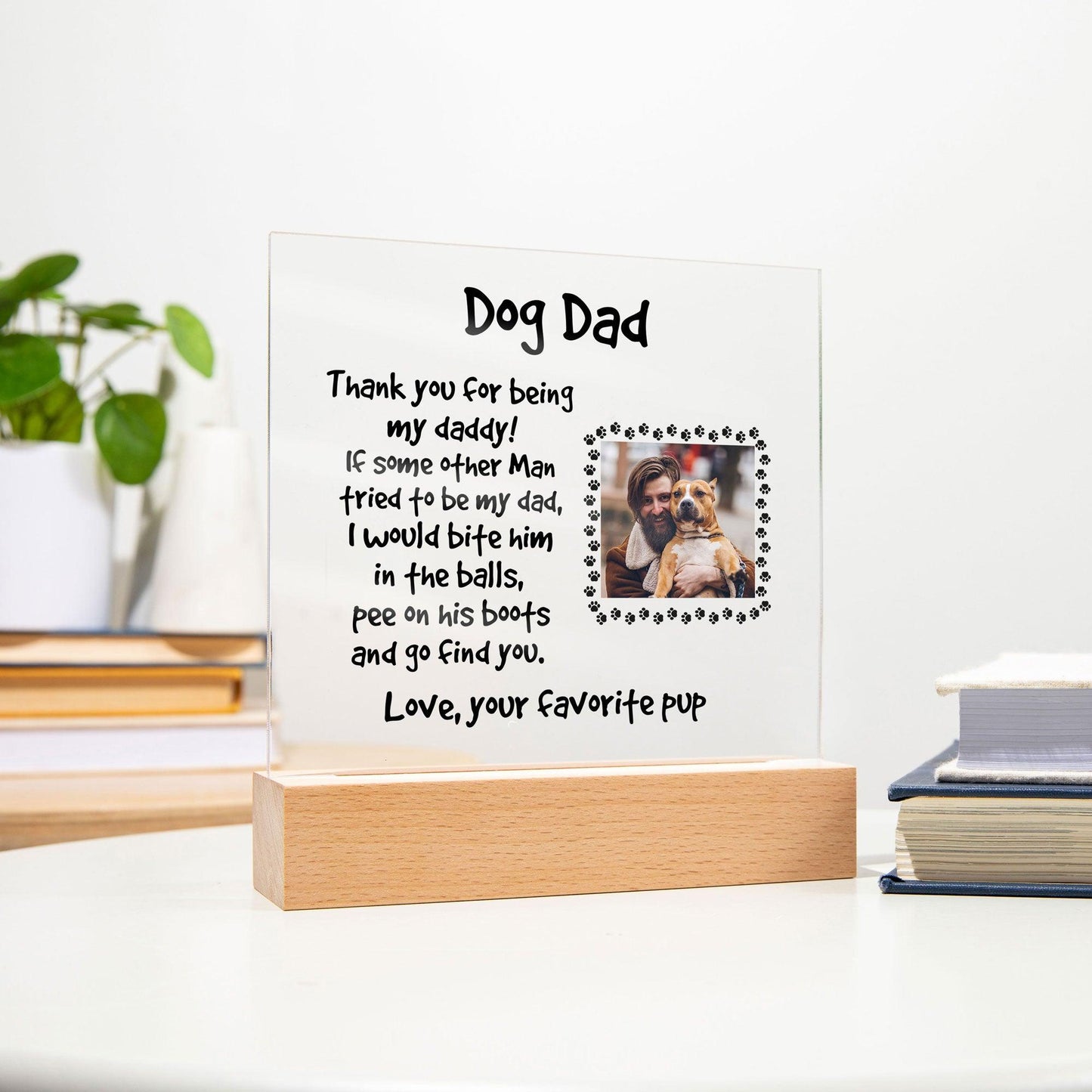 Gift for Dog Dad Custom Photo Upload Acrylic Plaque - Mallard Moon Gift Shop